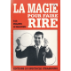 La Magie pour faire Rire, de Philippe