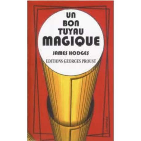 Un bon tuyau magique, de J. Hodges